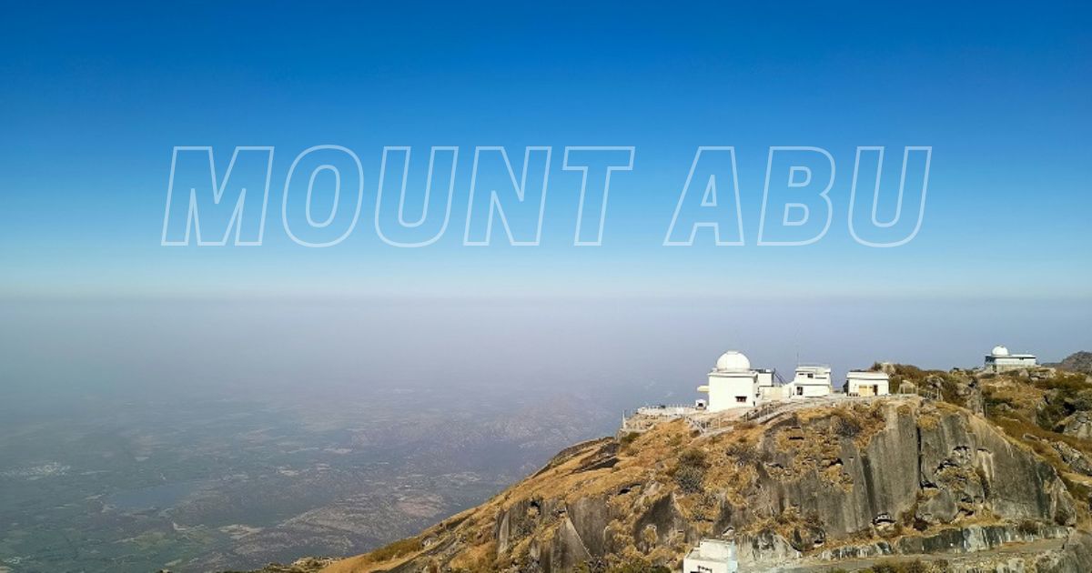 Best Time to Visit Mount Abu with Family