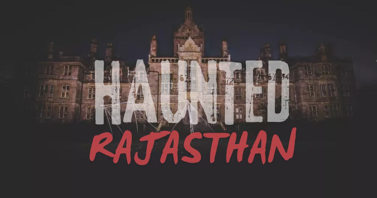most haunted place in rajasthan
