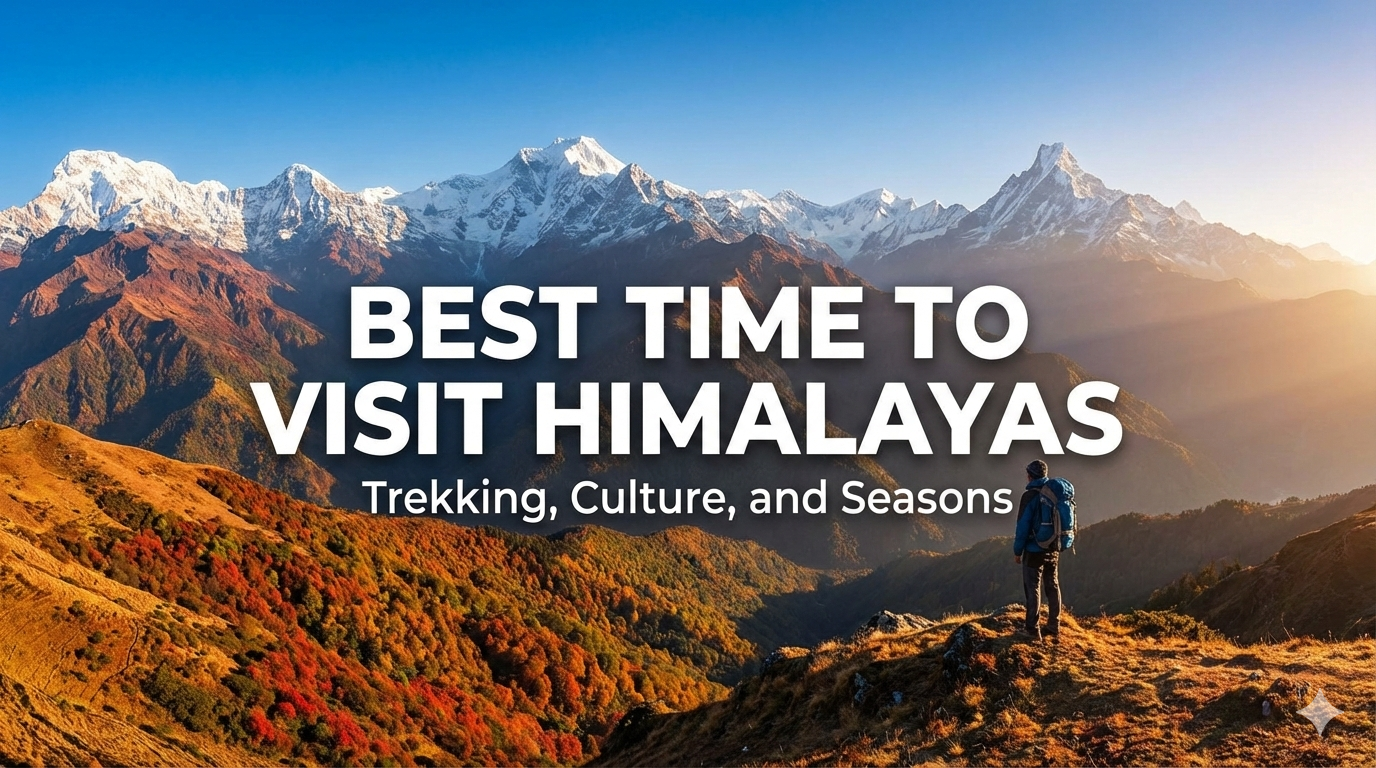 Best Time to Visit Himalayas