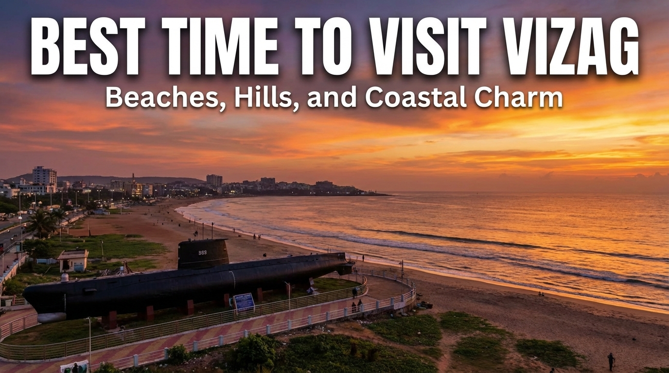 Vizag Best Time to Visit