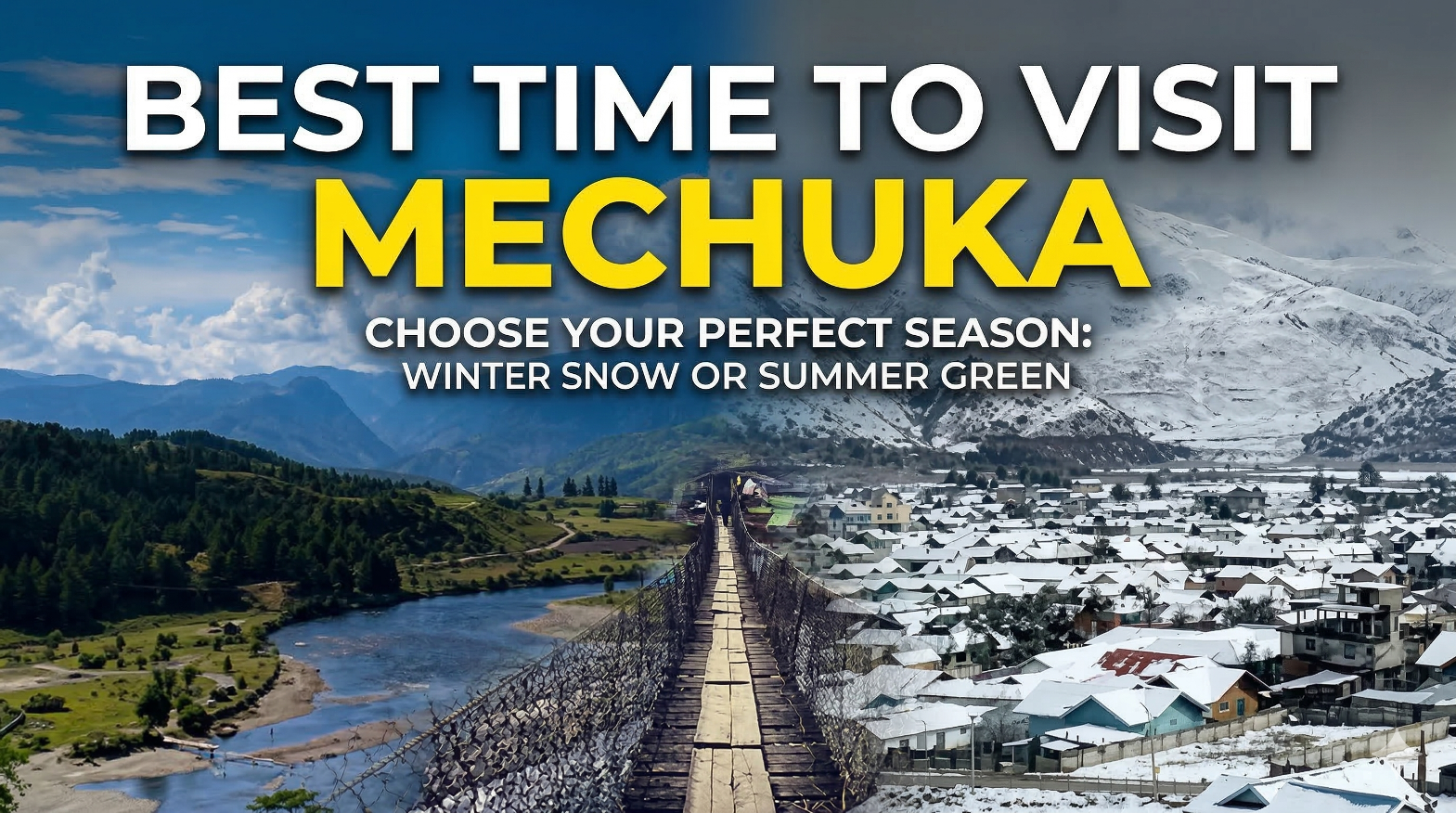 Best Time to Visit Mechuka