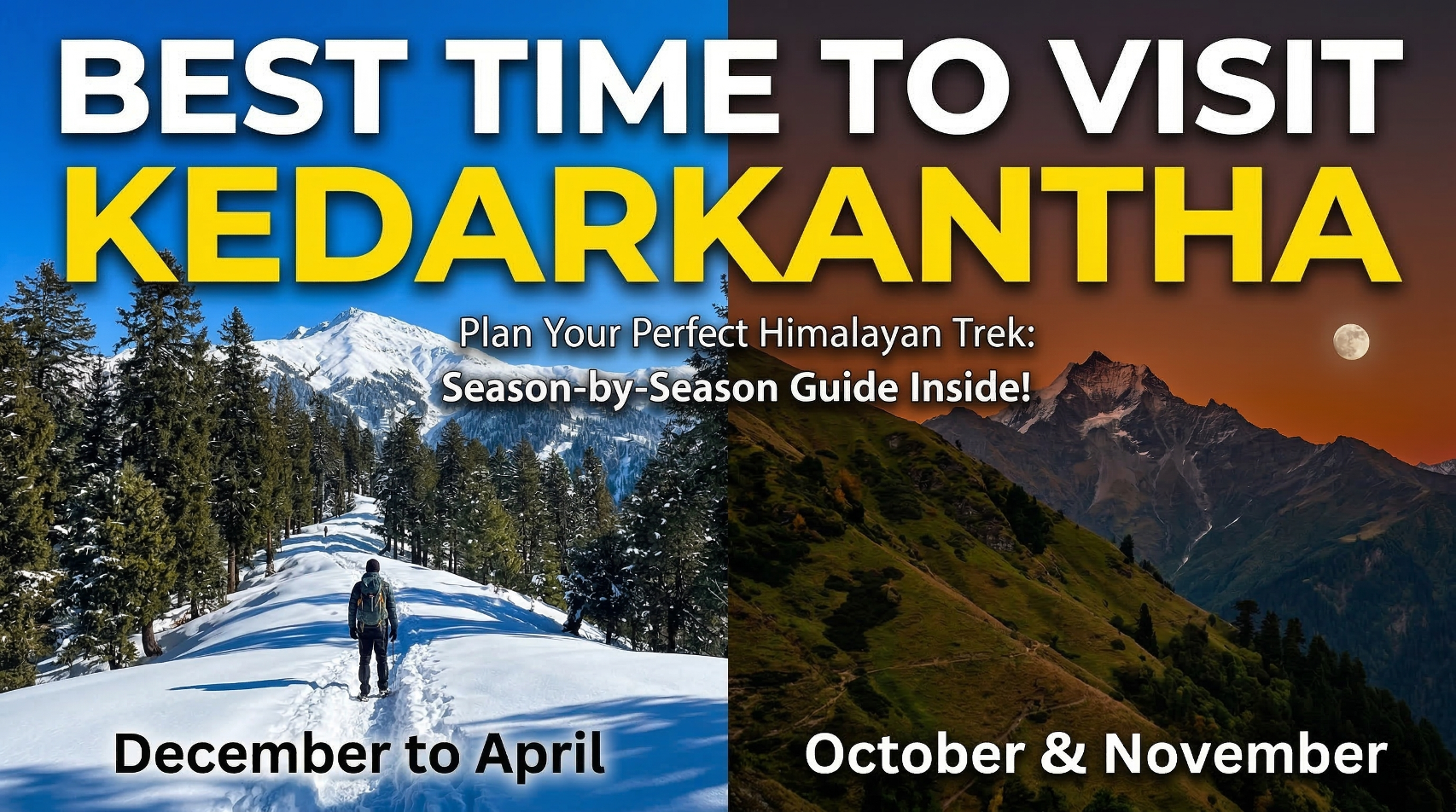 Best Time to Visit Kedarkantha