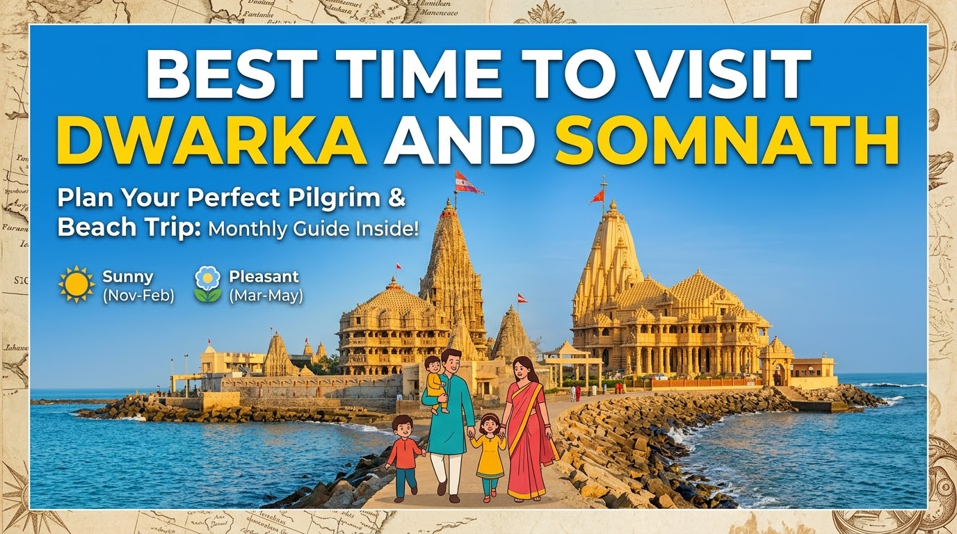 Best Time to Visit Dwarka and Somnath
